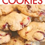 The BEST white chocolate chip cranberry oatmeal cookies!