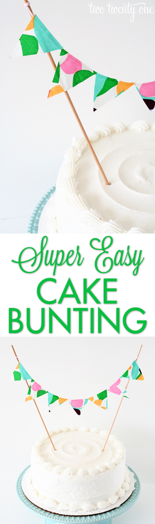 Super easy cake bunting!