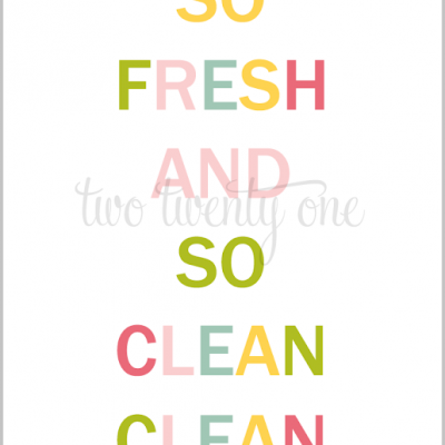 So Fresh So Clean Print – Free Printable
