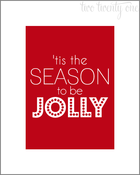 ‘Tis the Season to be Jolly Print {Free Printable}