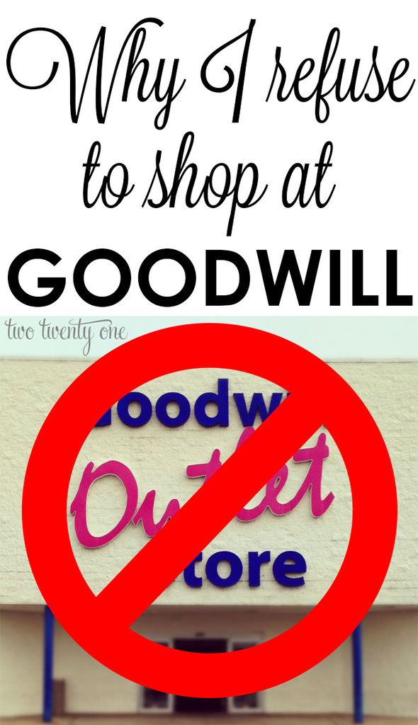 Why I refuse to shop at Goodwill.