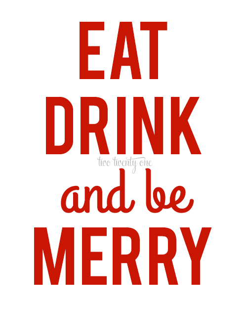 Eat Drink And Be Merry Printables