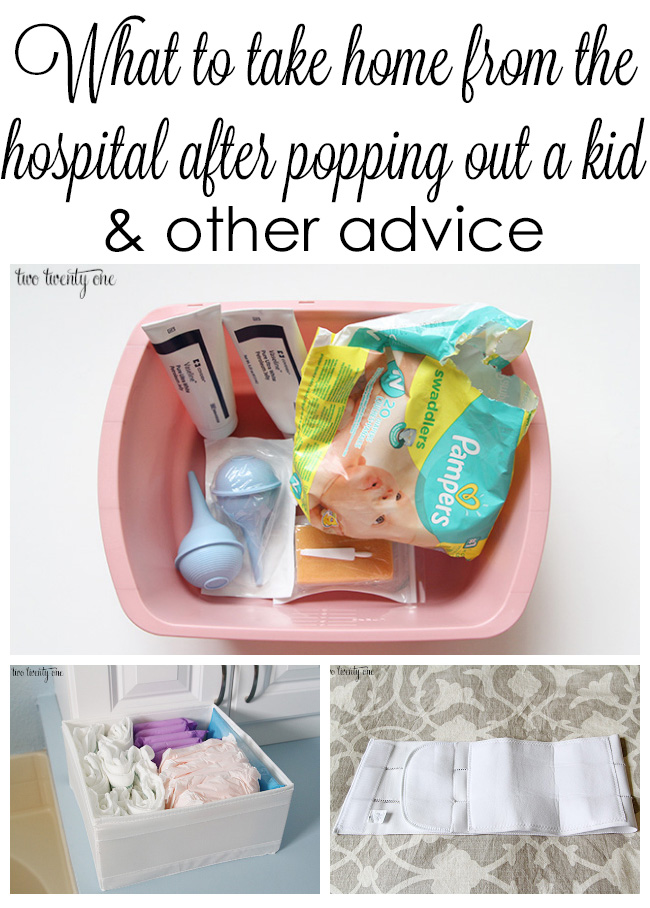 GREAT advice! What to take home from the hospital after giving birth and other advice.