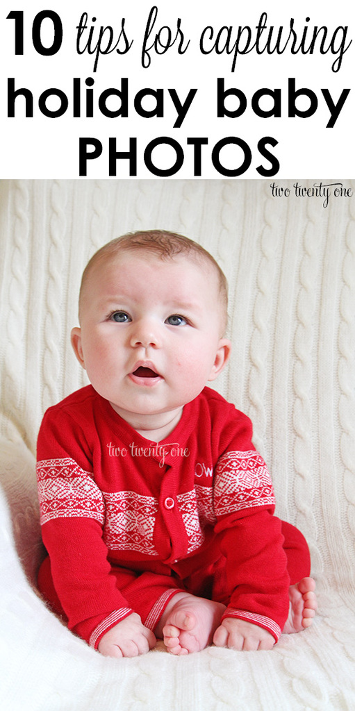 10 tips for capturing holiday baby photos!