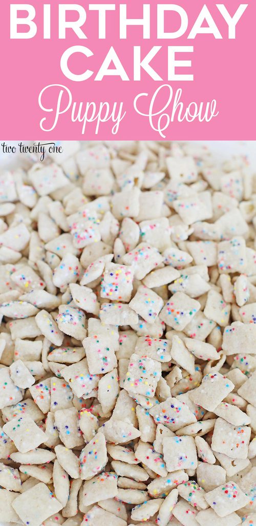 Birthday cake puppy chow recipe! 